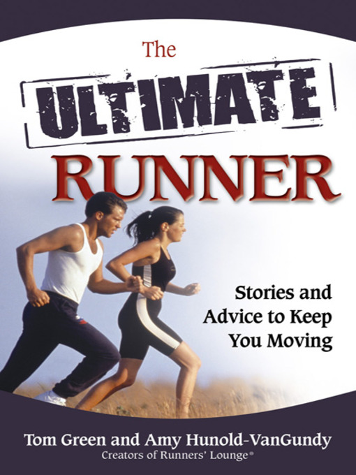 Title details for The Ultimate Runner by Tom Green - Available